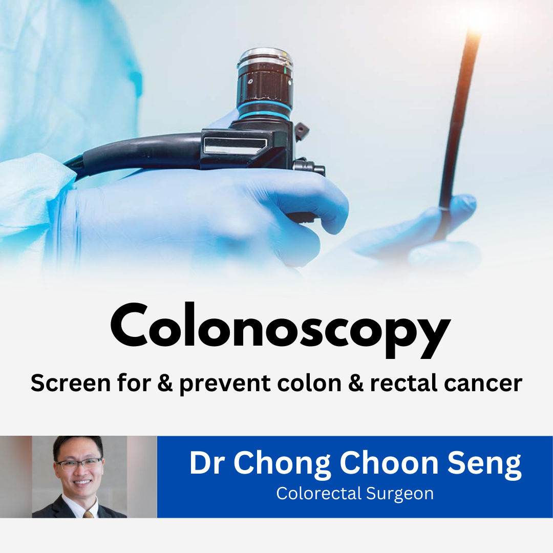 Dr Chong Choon Seng, Colorectal Surgeon for Colonoscopy Screening Package in Singapore. 